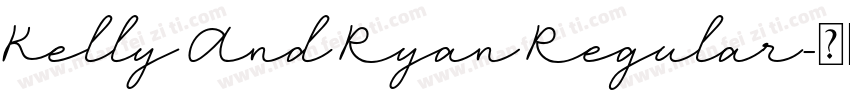 Kelly And Ryan Regular字体转换